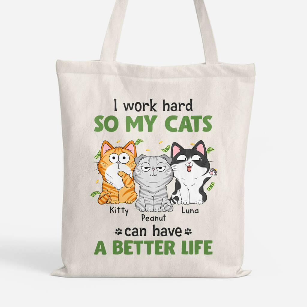 Personalized Work Hard So My Cats Have A Better Life Tote Bag