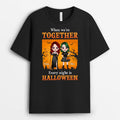 Personalized When We're Together Every Nigh Is Halloween T-Shirt