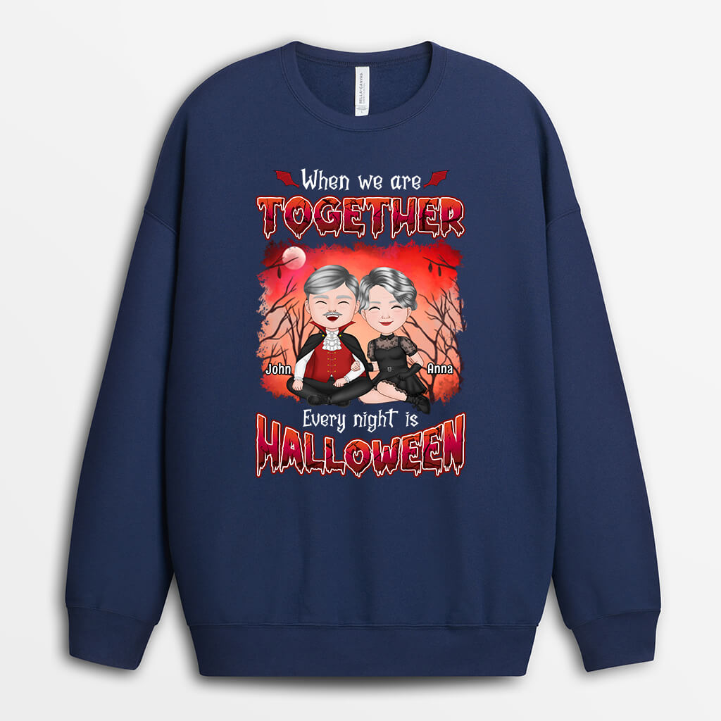 Personalized When We're Together Every Night Is Halloween Sweatshirt