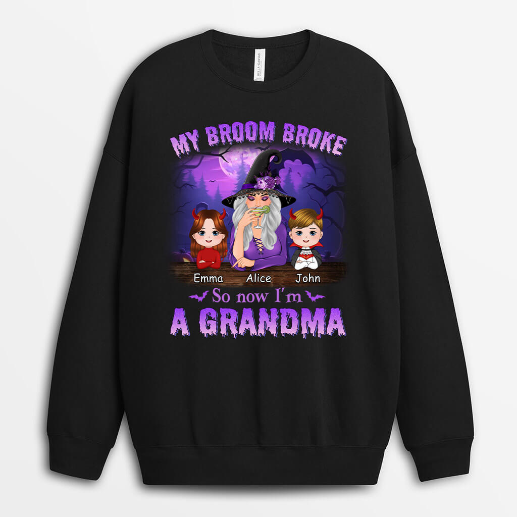 Personalized My Broom Broke So Now I'm A Grandma Sweatshirt
