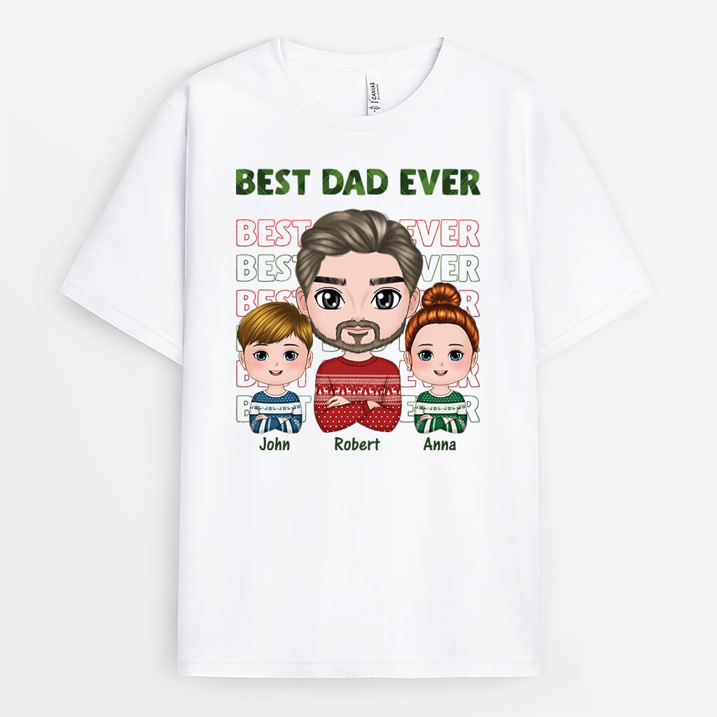 Best Dad Ever T-shirt | Personalized Christmas Gifts For Dad