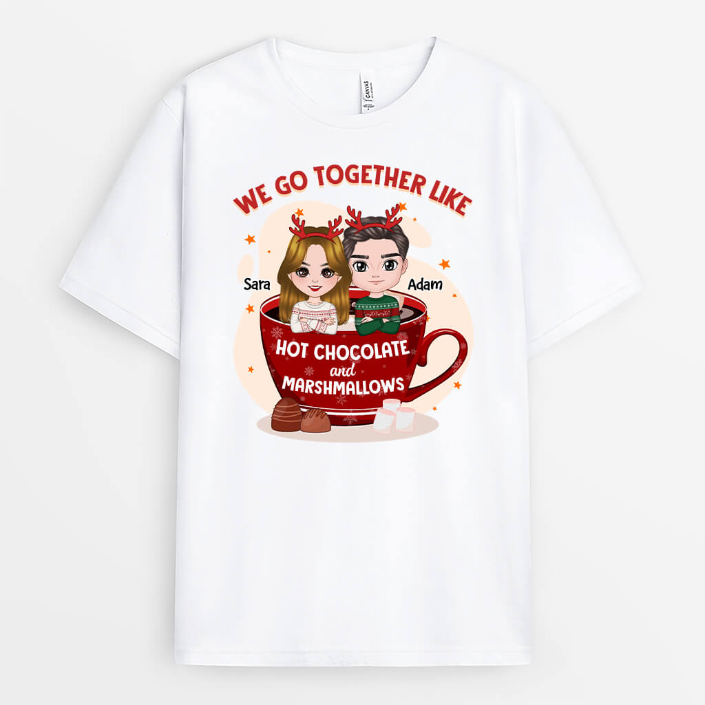 Personalized We Go Together Like Hot Chocolate and Marshmallows T-shirt