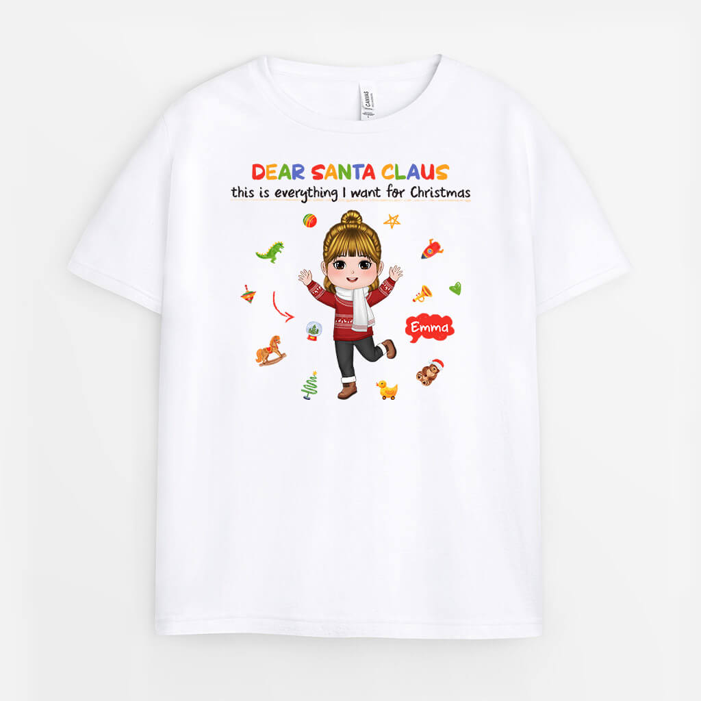 Dear Santa Claus This Is Everything I Want | Custom Cute Christmas Shirts for Kids