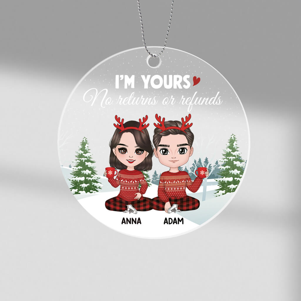 Personalized I'm Yours No Returns Or Refunds Ornament
