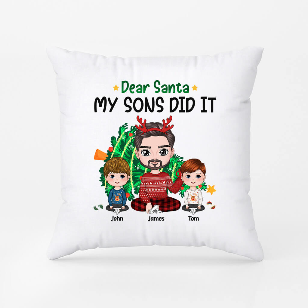 Personalized Dear Santa, My Sons Did It Pillow