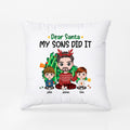 Personalized Dear Santa, My Sons Did It Pillow