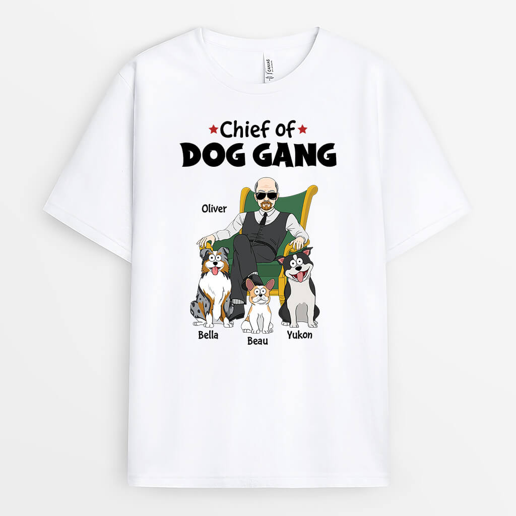 Chief of Dog Gang - Custom Dog Shirts For Men