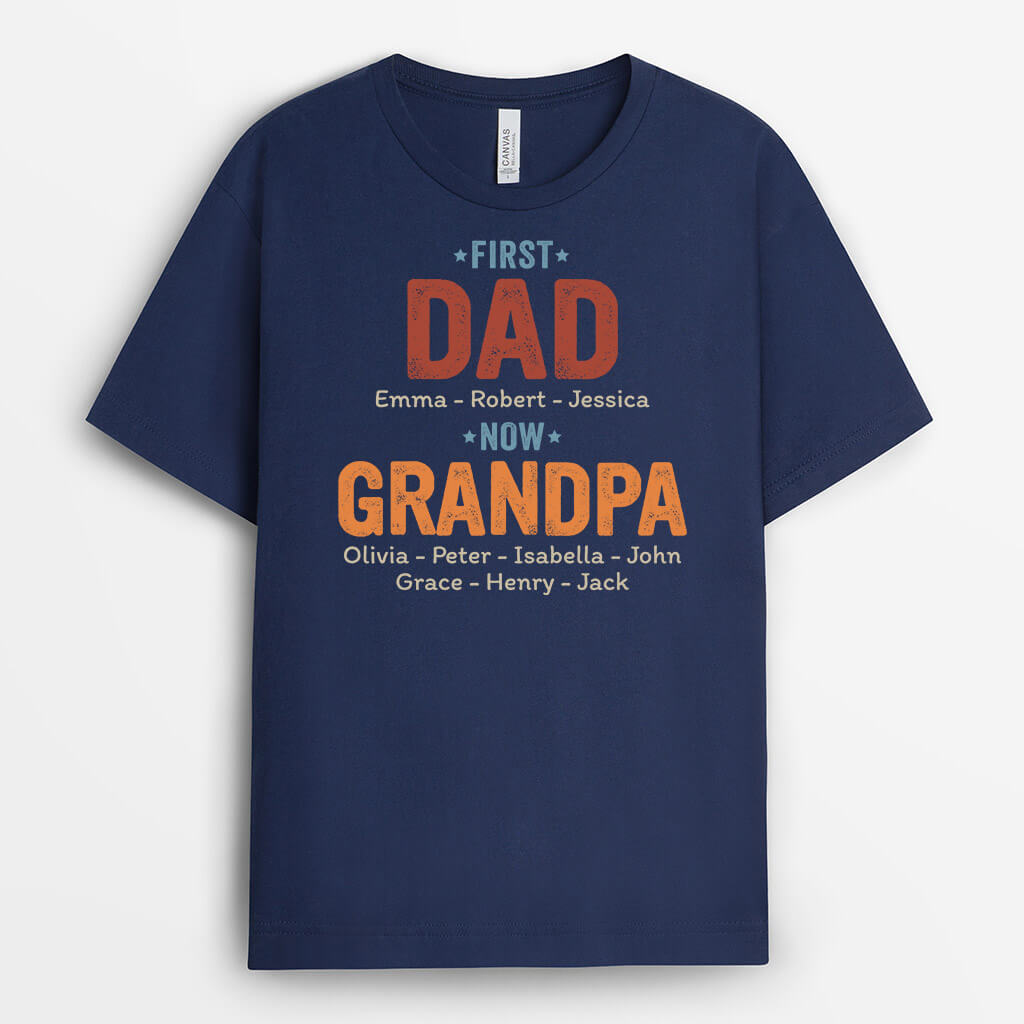 First Dad Now Grandpa - Personalized Grandpa T-Shirt
