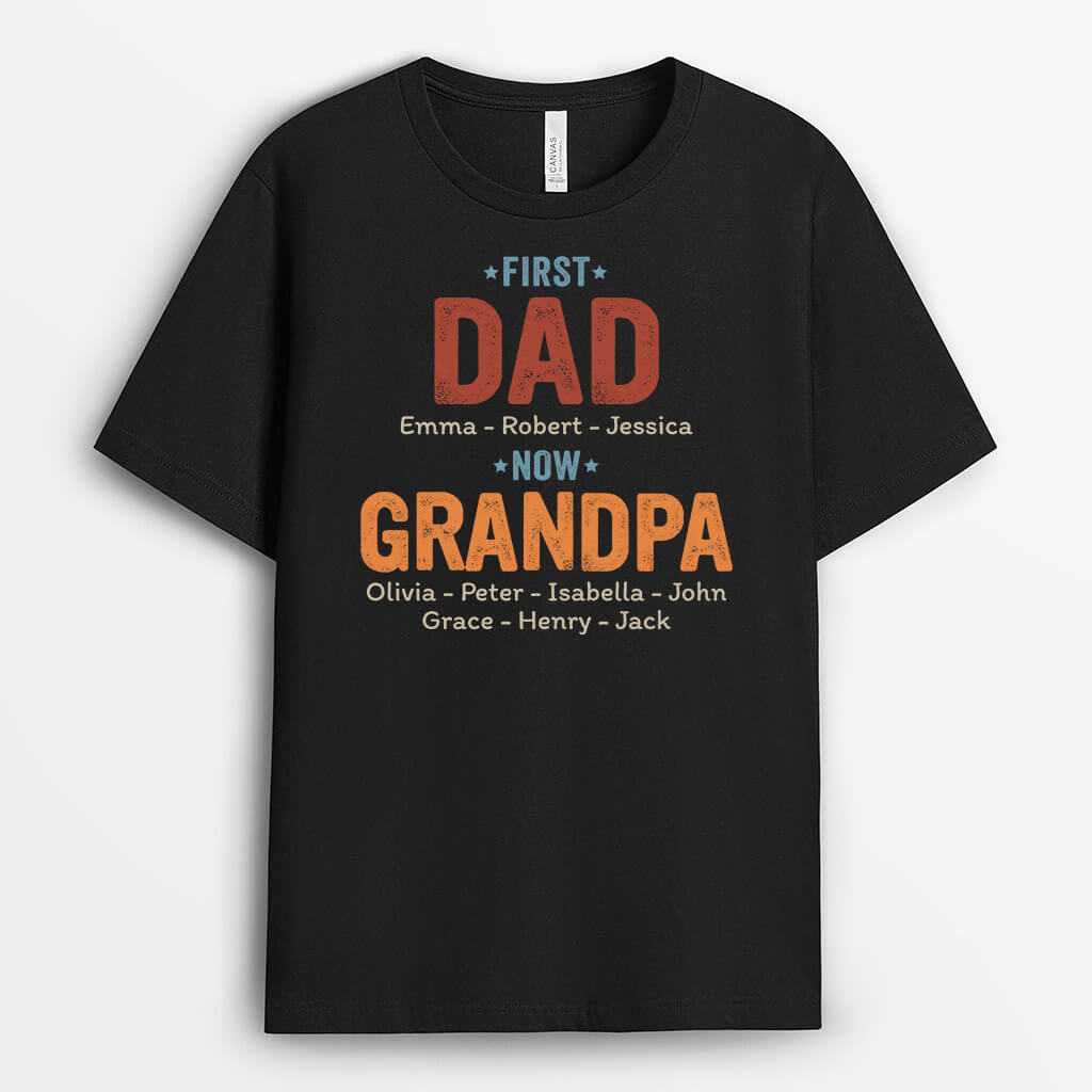 First Dad Now Grandpa - Personalized Grandpa T-Shirt