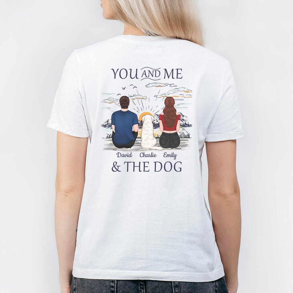 Personalized You And Me And The Dog Back T-shirt