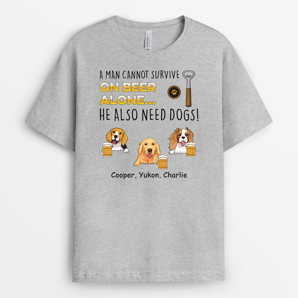 Personalized A Man Cannot Survive On Beer Alone Dogs T-shirt