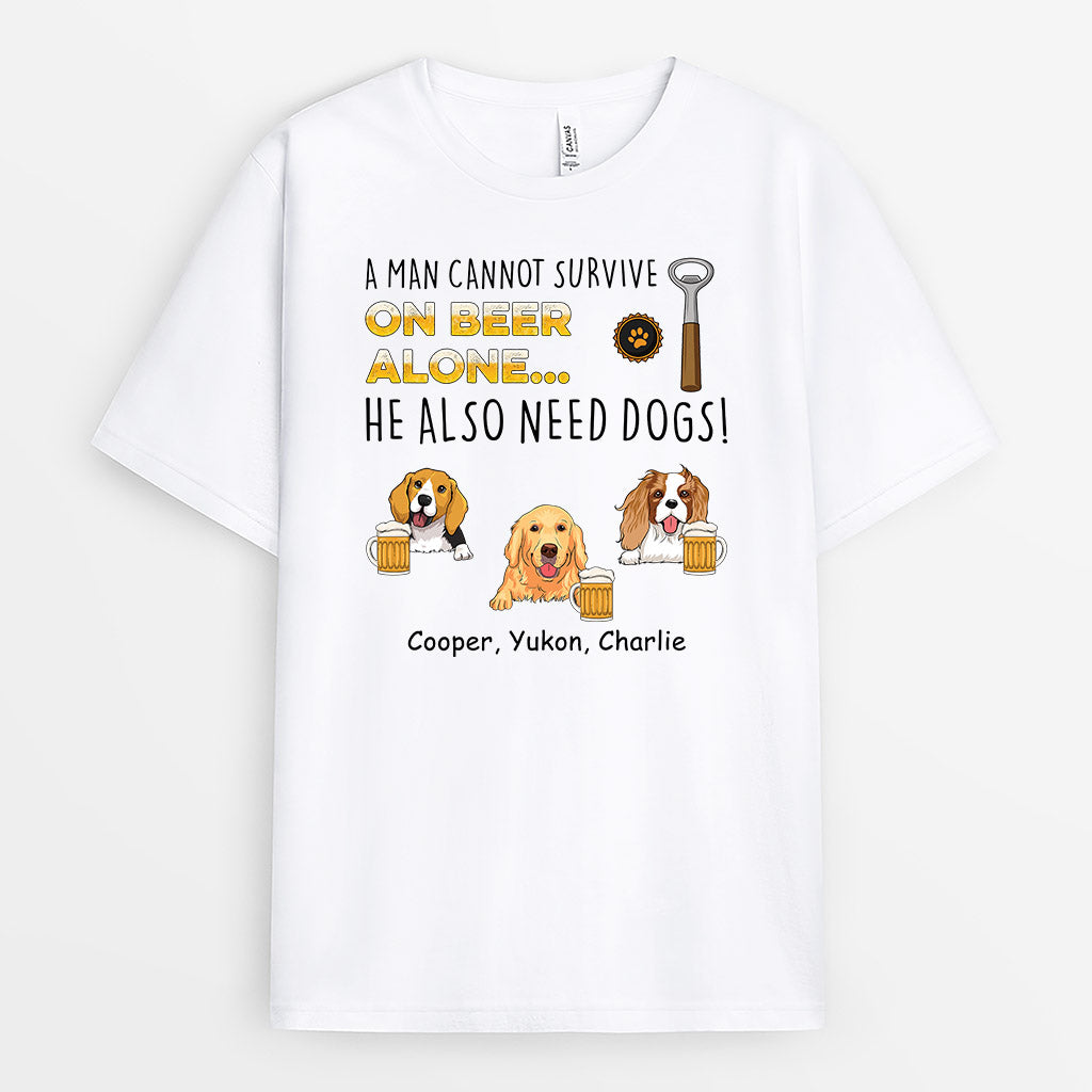 Personalized A Man Cannot Survive On Beer Alone Dogs T-shirt