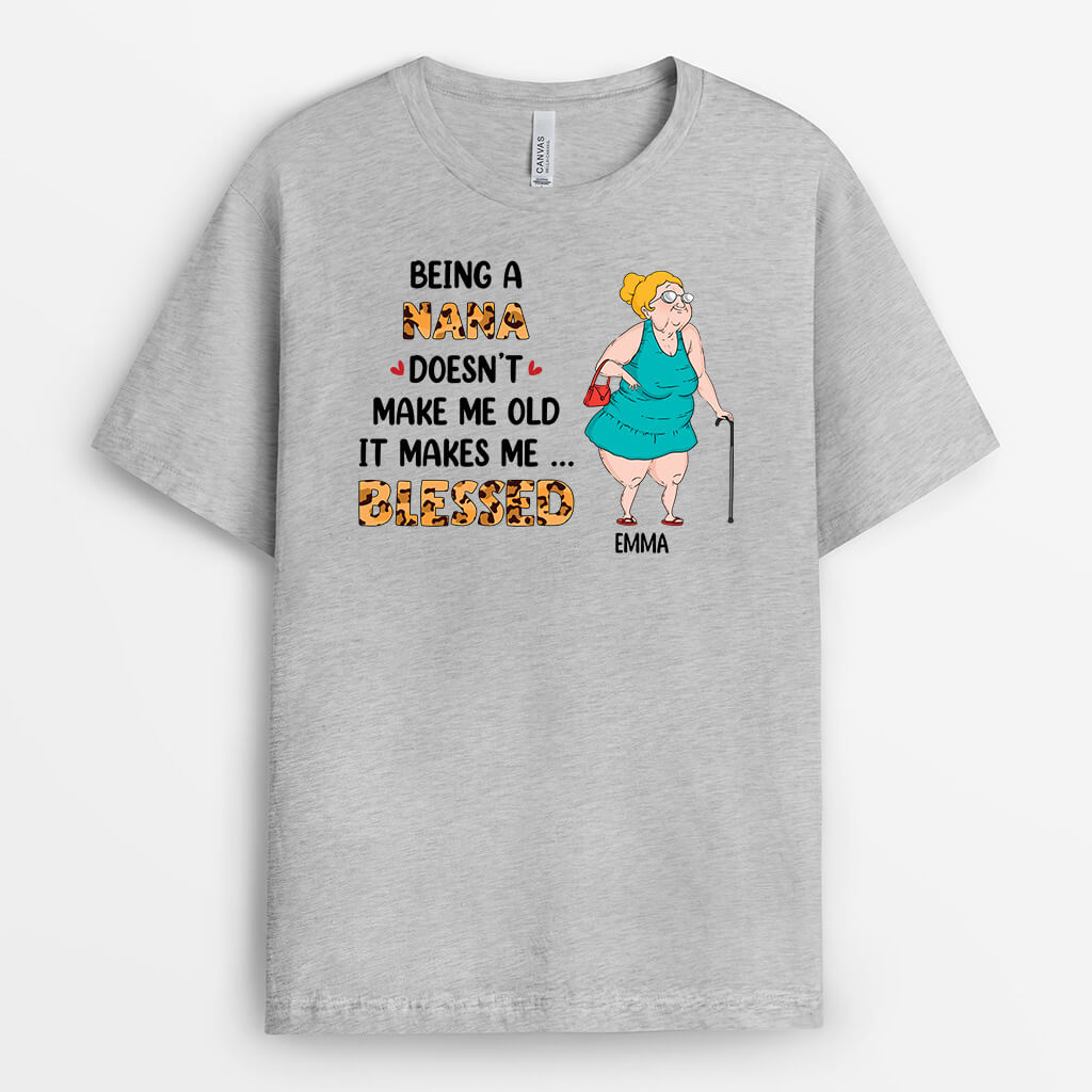Personalized Being A Grandma Doesn't Make Me Old T-shirt