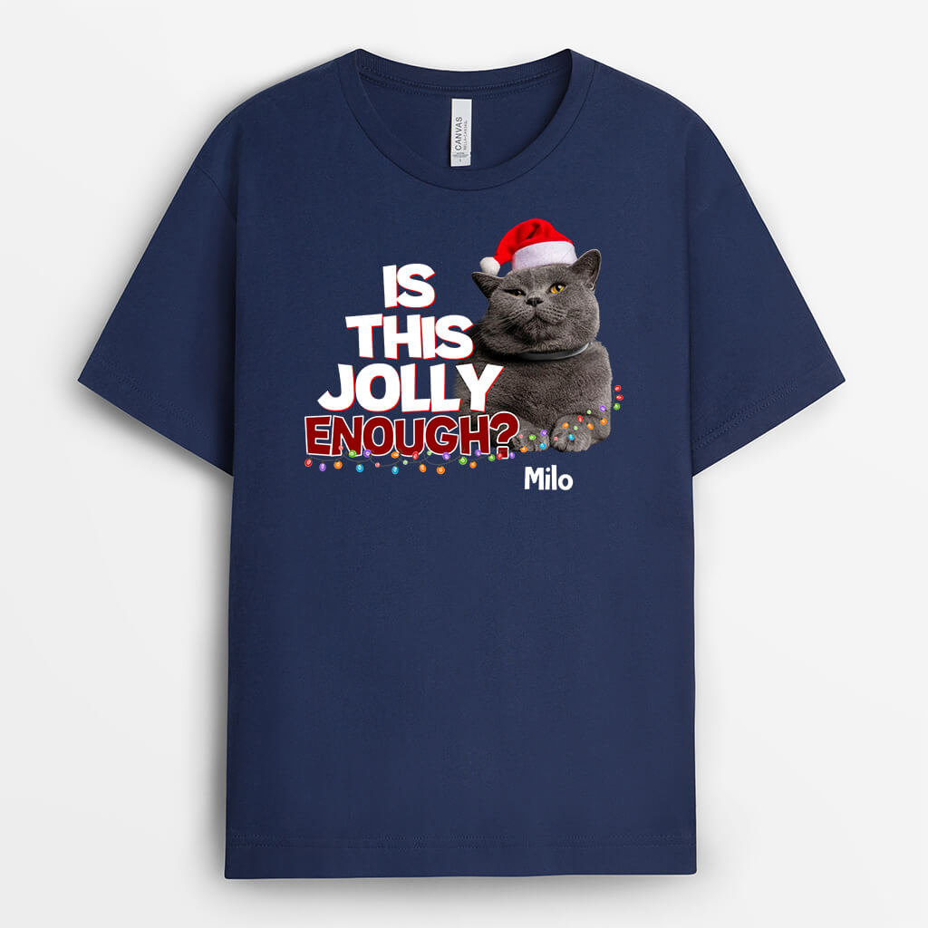 Personalized Is this Jolly Enough T-shirt