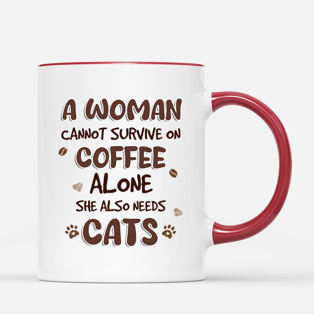 Personalized A Woman Cannot Survive On Coffee Alone Mug