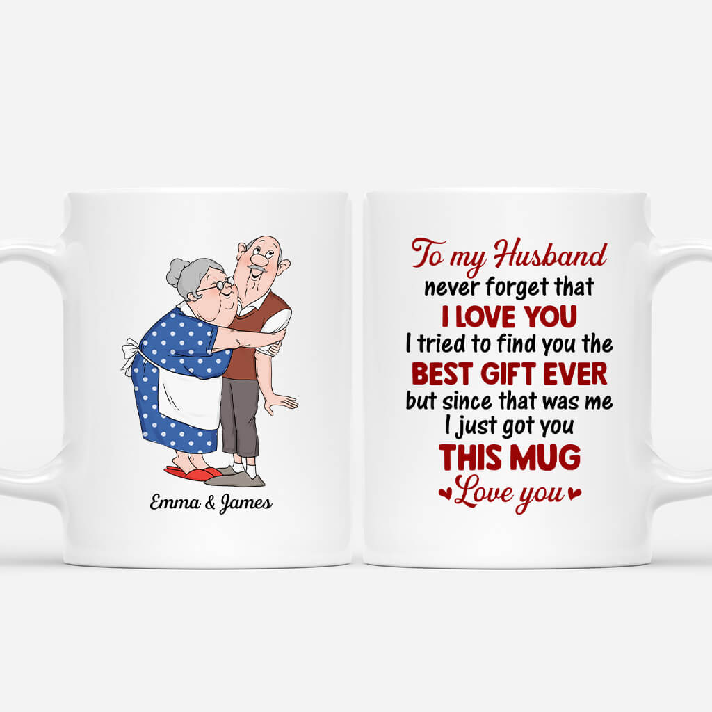 Personalized To My Husband Never Forget That Mug