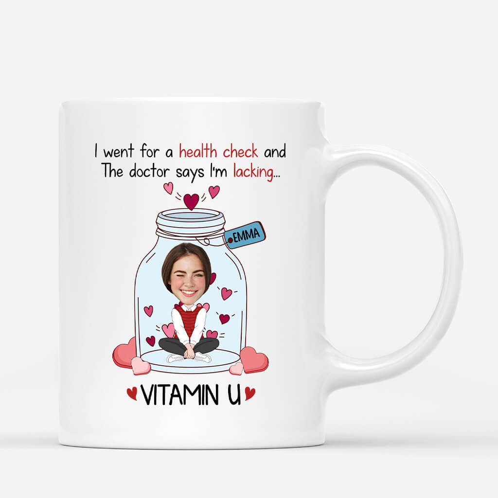 Personalized The Doctor Said I'm Lacking Vitamin U Mug