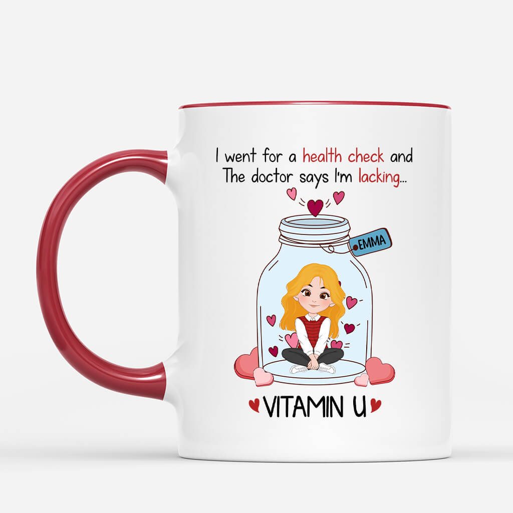 Personalized The Doctor Said I'm Lacking Vitamin U Mug