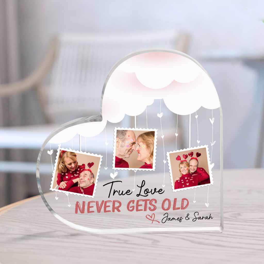 Personalized True Love Never Gets Old Acrylic Plaque