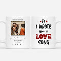 Personalized If I Wrote You A Love Song Mug