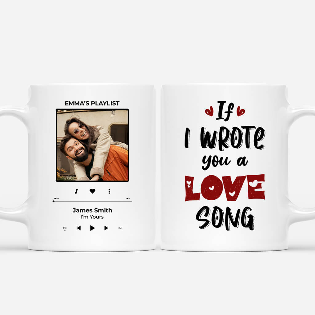 Personalized If I Wrote You A Love Song Mug