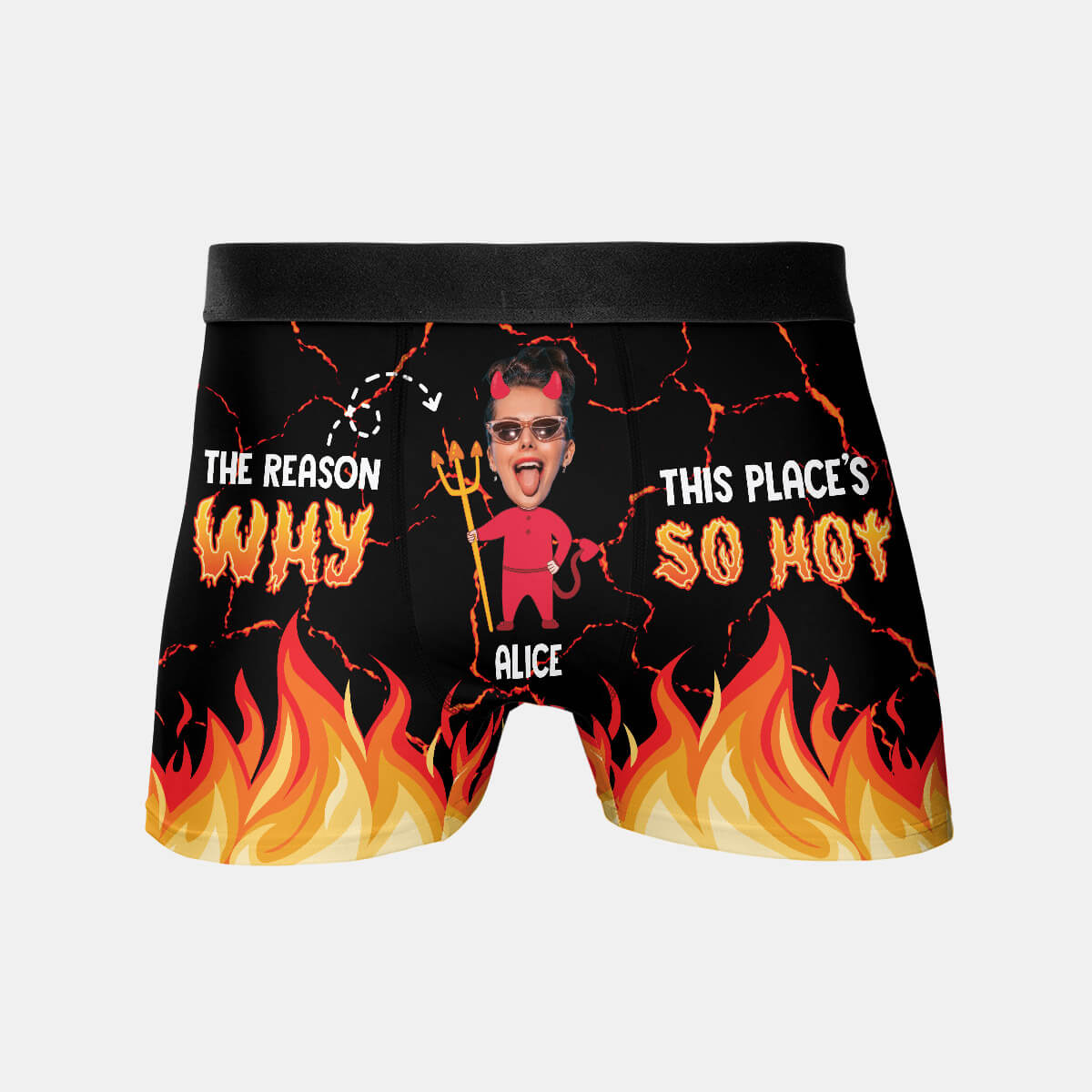 Personalized The Reason Why This Place's So Hot Boxer