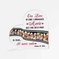 Personalized Our Love Is Like A Romance Movie Acrylic Plaque