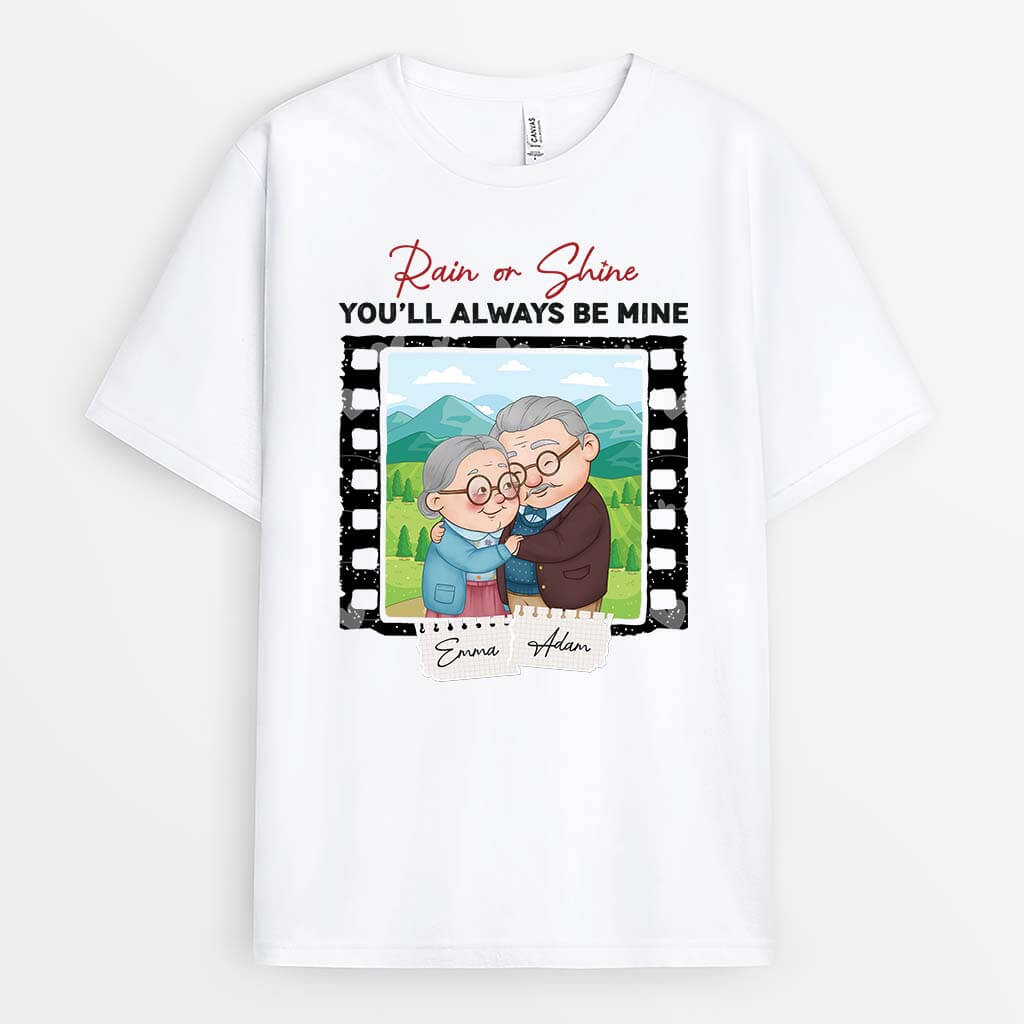 Personalized Rain Or Shine You'll Always Be Mine T-shirt