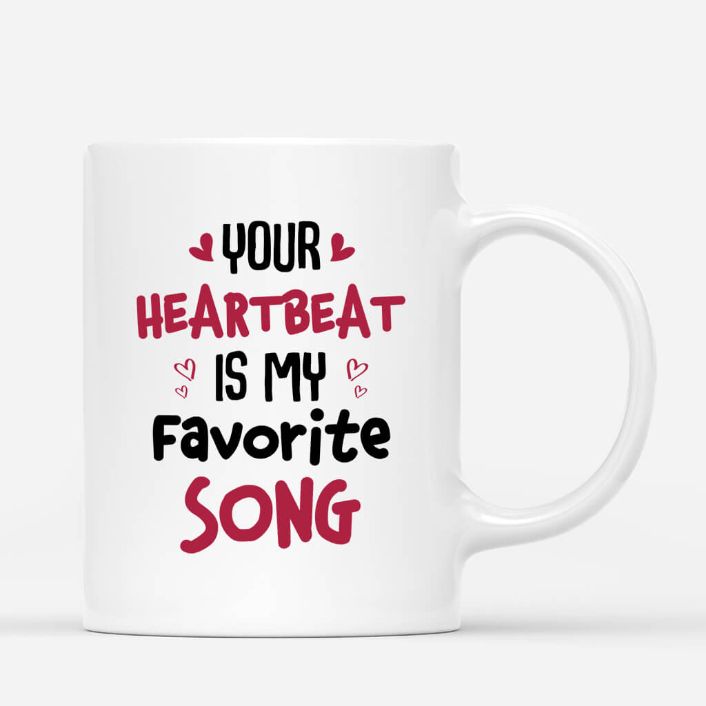 Personalized Your Heartbeat Is My Favorite Song Mug