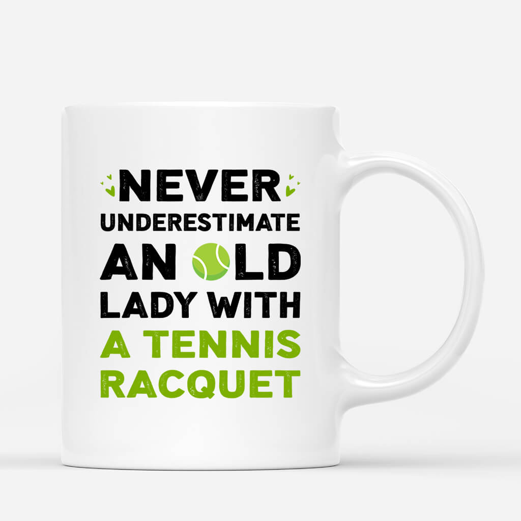 Personalized Never Underestimate An Old Lady With A Tennis Racquet Mug