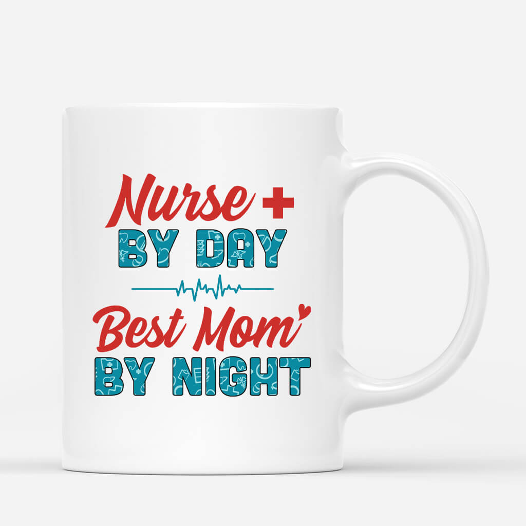 Personalized Nurse By Day Best Mom By Night Mug