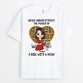 Personalized Never Underestimate The Power Of A Woman With A Book T-shirt