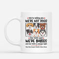 We're Not Dogs We Are Baby - Custom Dog Mugs For Dog Lovers