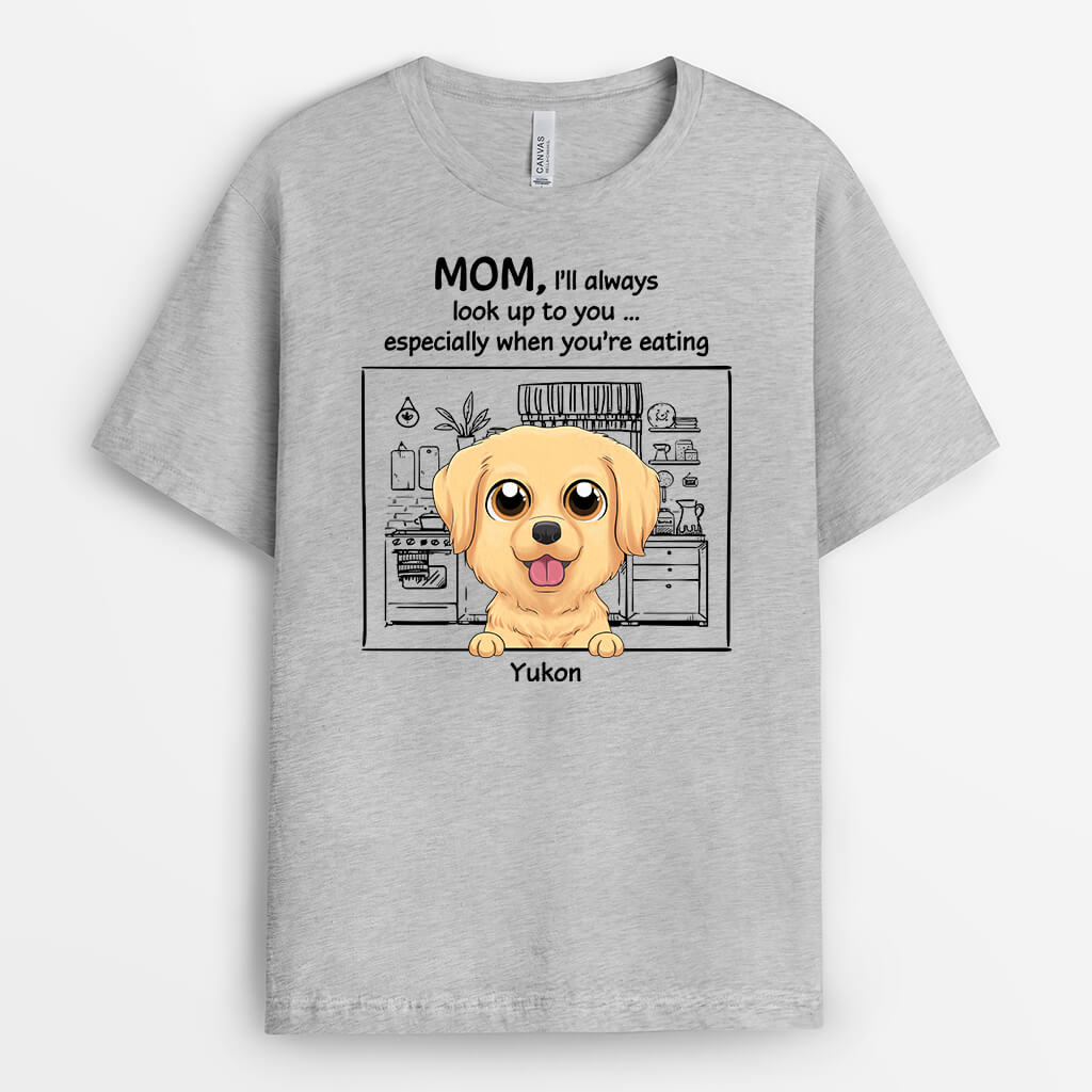 Personalized I Always Look Up To You Dog T-shirt