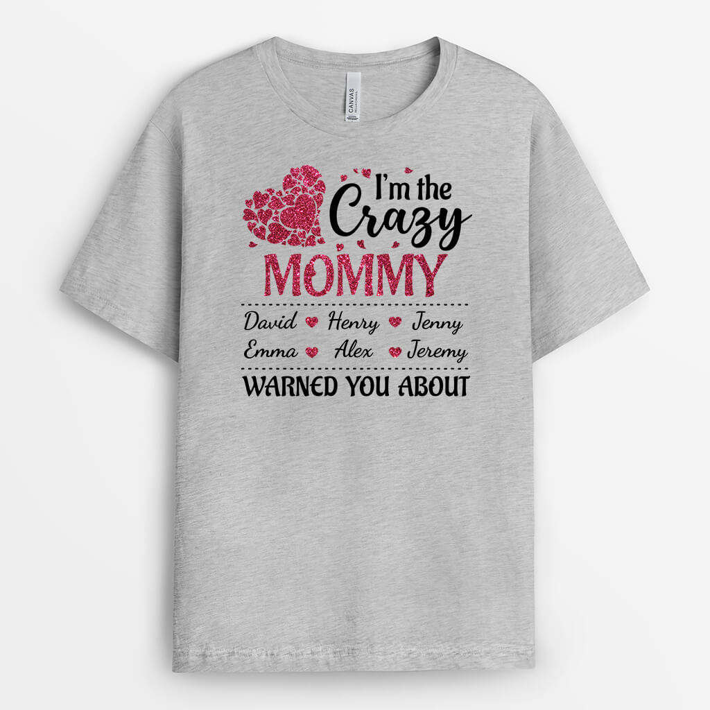 Personalized I'm The Crazy Grandma They Warned You About T-shirt