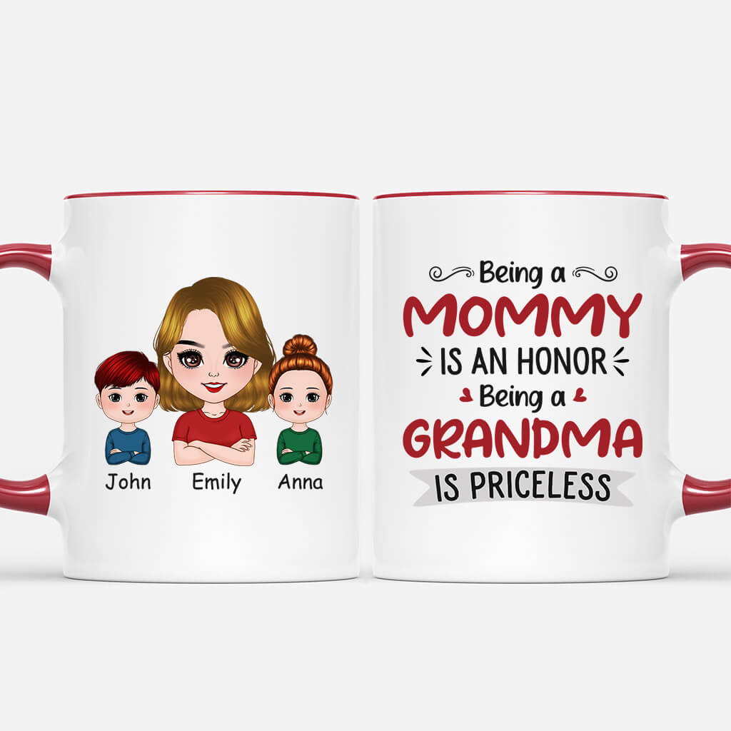 Personalized Being A Mommy Is An Honor Being A Grandma Is Priceless Mug