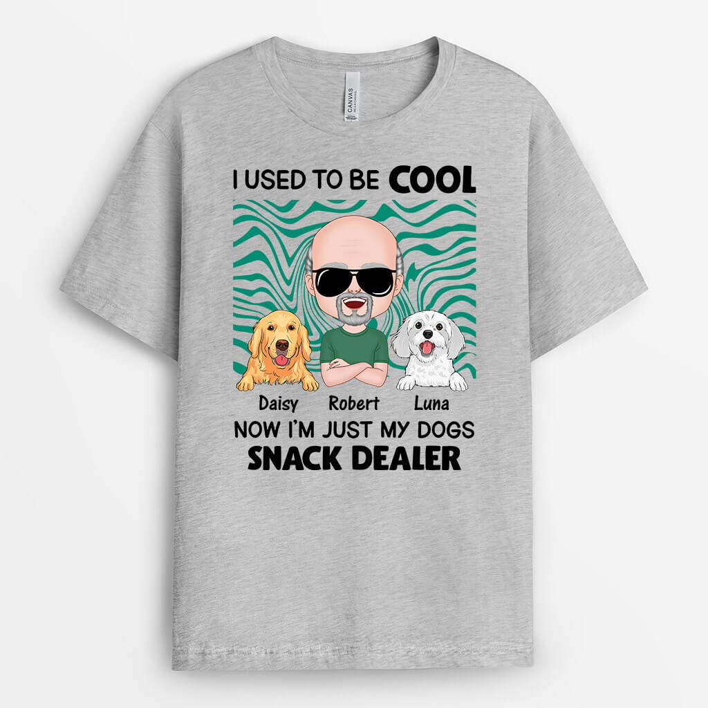 Personalized I Used To Be Cool Now I'm My Dogs' Snack Dealer T-shirt