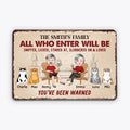 Personalized All Who Enter Will Be You've Been Warn Cat Metal Sign