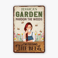 Personalized I'm Feeding The Bees Metal Sign