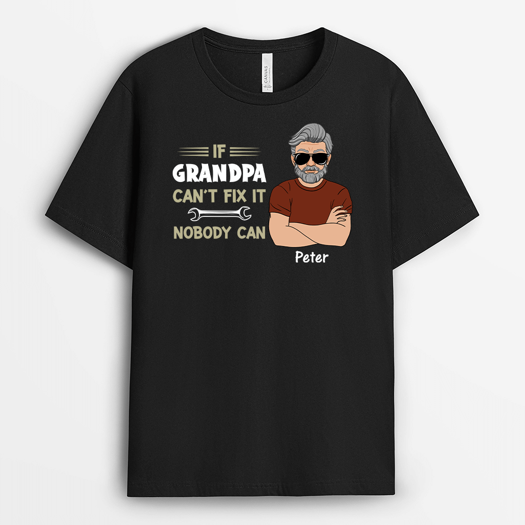 Personalized If Dad Can't Fix It, Nobody Can T-shirt