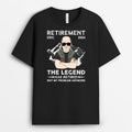 Personalized Retirement - The Legend Has Retired T-shirt