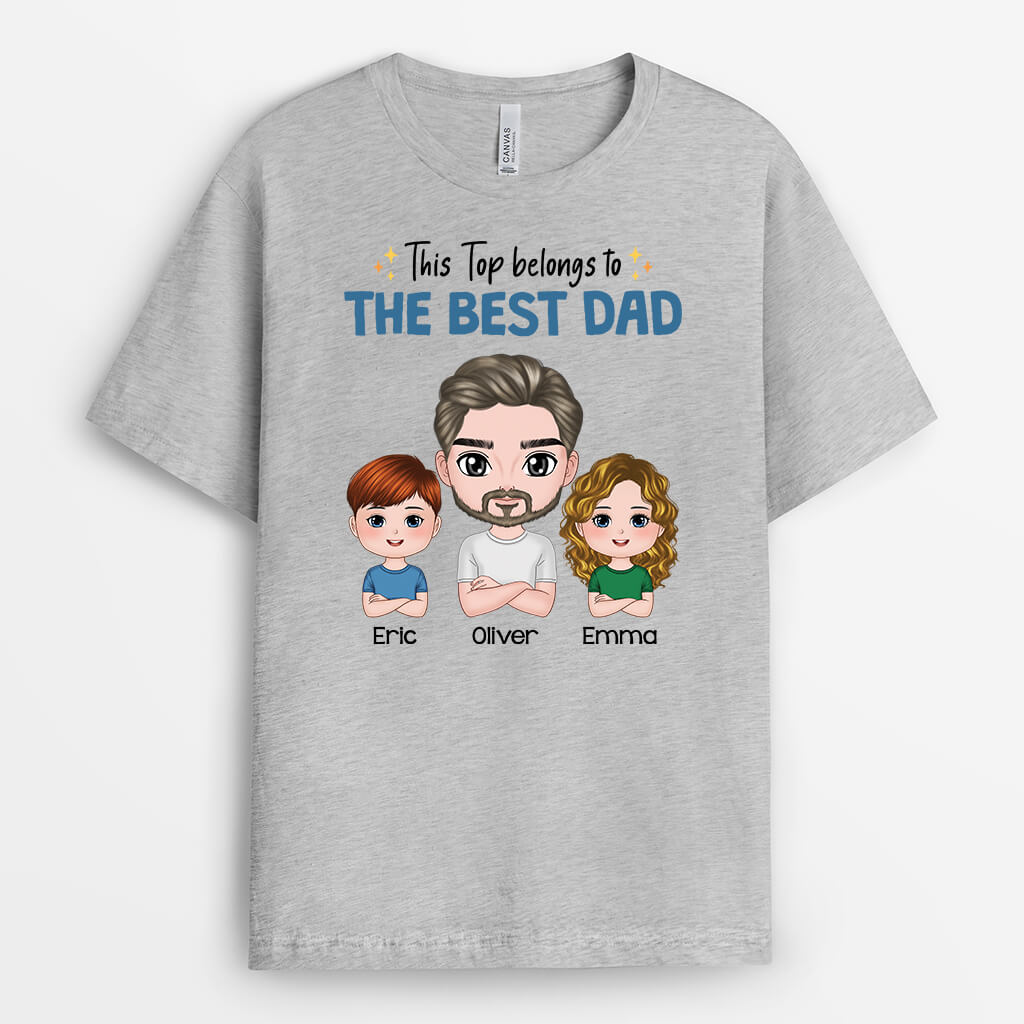 Personalized This Top Belongs To The Best Dad T-shirt