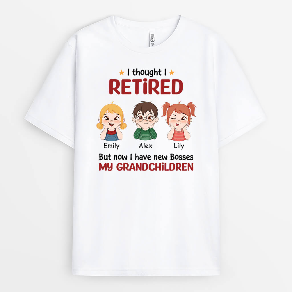 Personalized I Retired But Now I Have New Bosses - My Children T-shirt