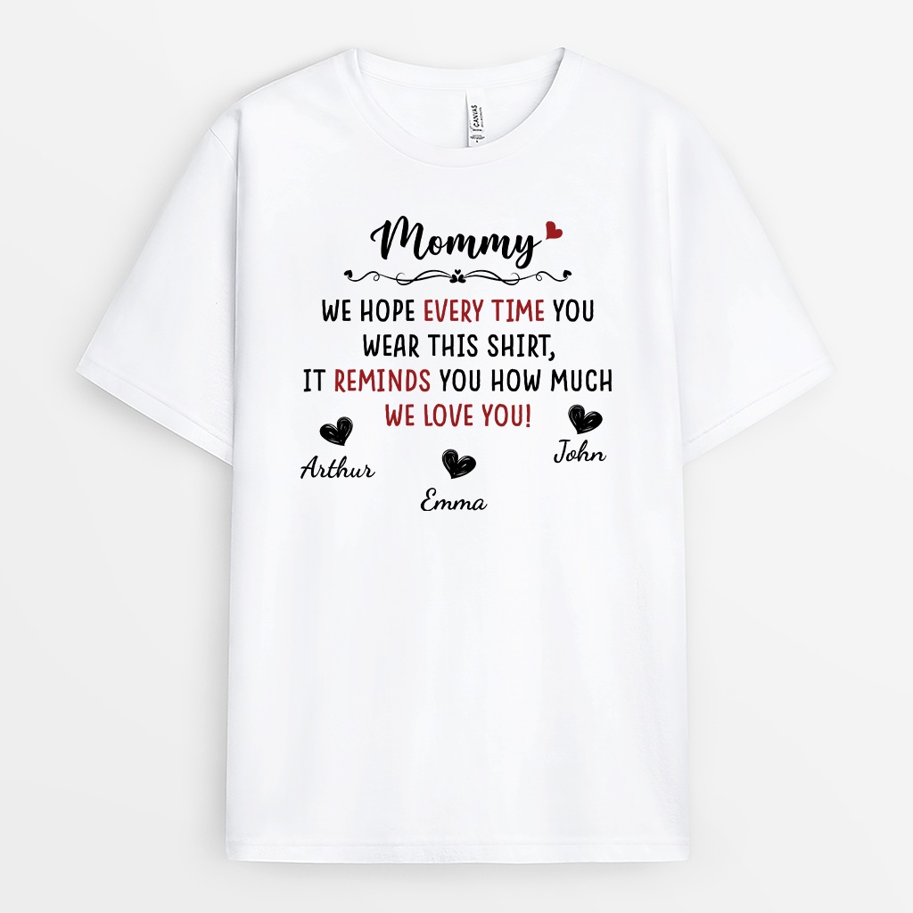 Personalized Every Time You Wear This Shirt, We Love You T-shirt