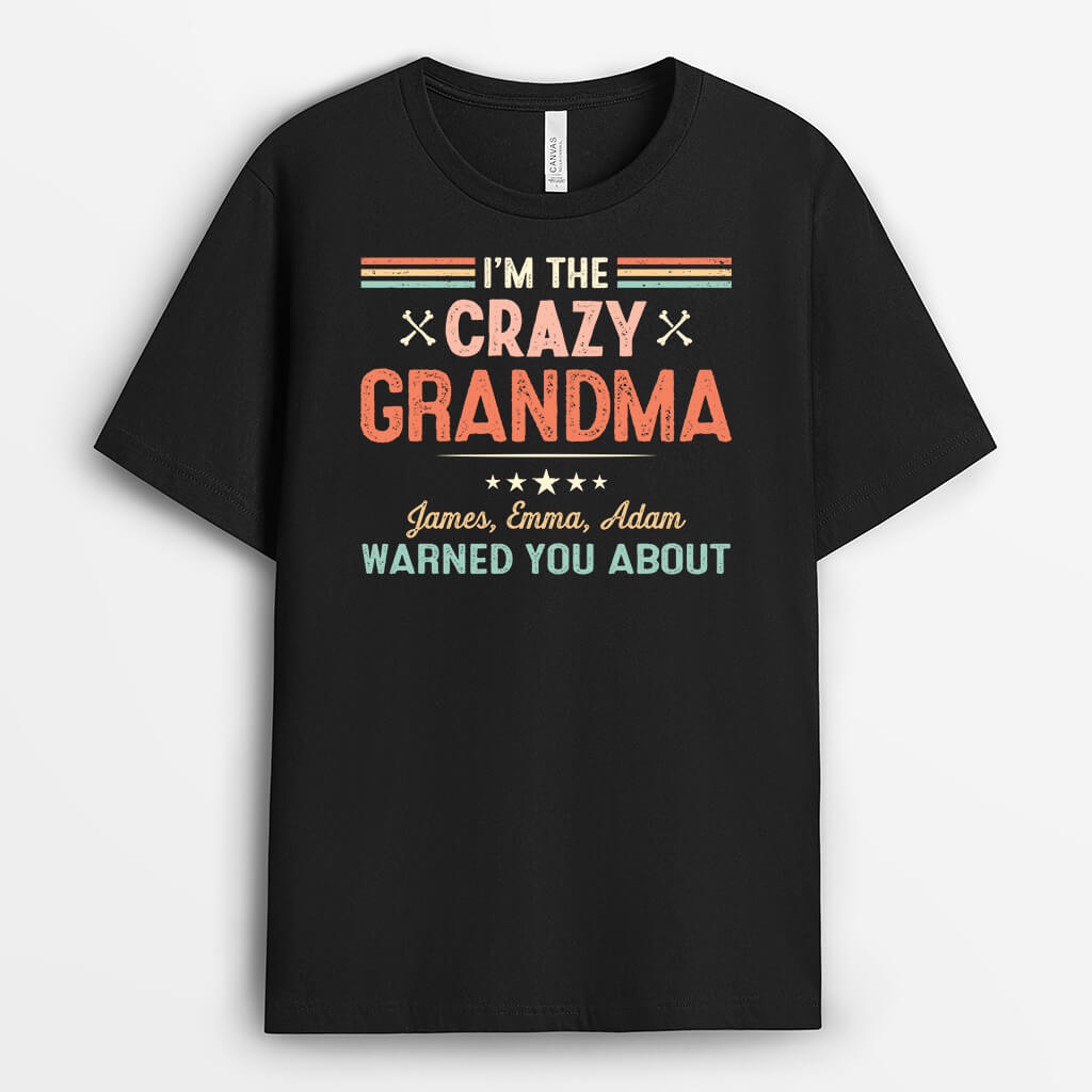 Personalized I'm The Crazy Mommy/Grandma T-shirt