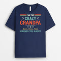 Personalized I'm The Crazy Daddy/Grandpa T-shirt