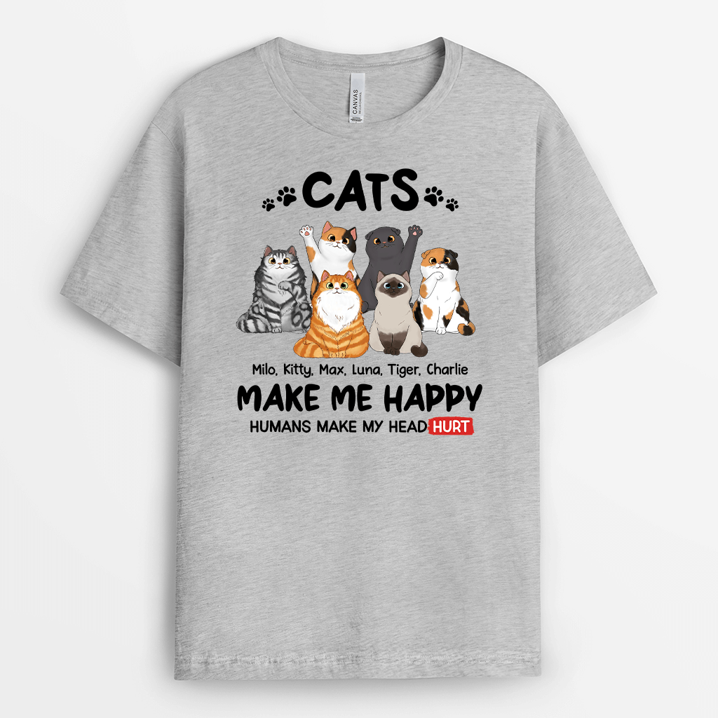 Personalized Cats Make Me Happy Humans Make My Head Hurt T-shirt