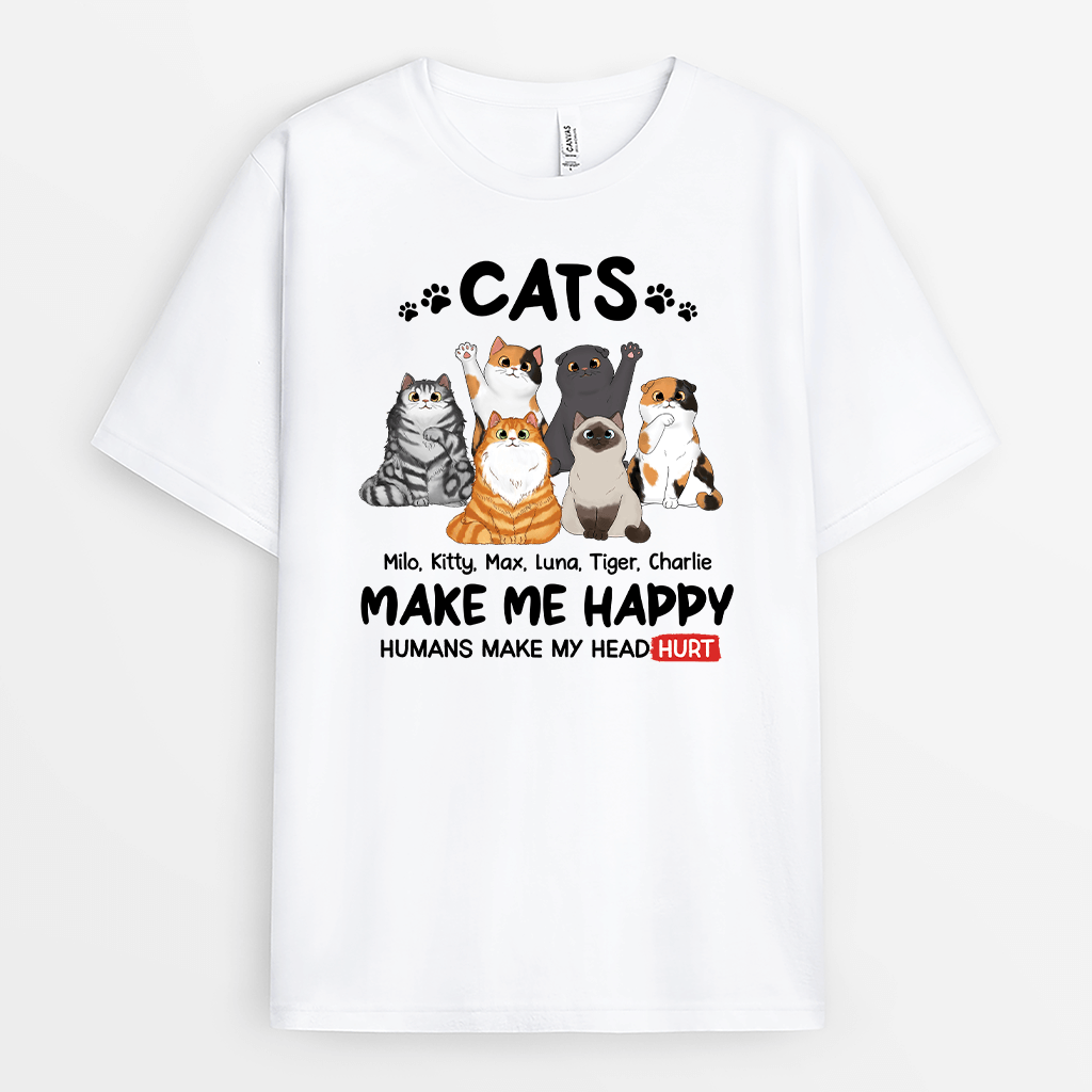 Personalized Cats Make Me Happy Humans Make My Head Hurt T-shirt