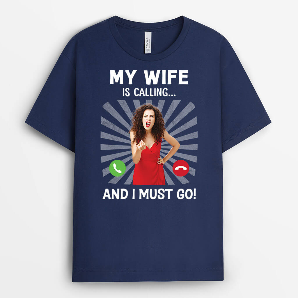 My Wife Is Calling - Customized T-Shirt Ideas For Couple