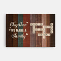 Together We Make A Family Canvas - Personalized Gifts For Grandparents